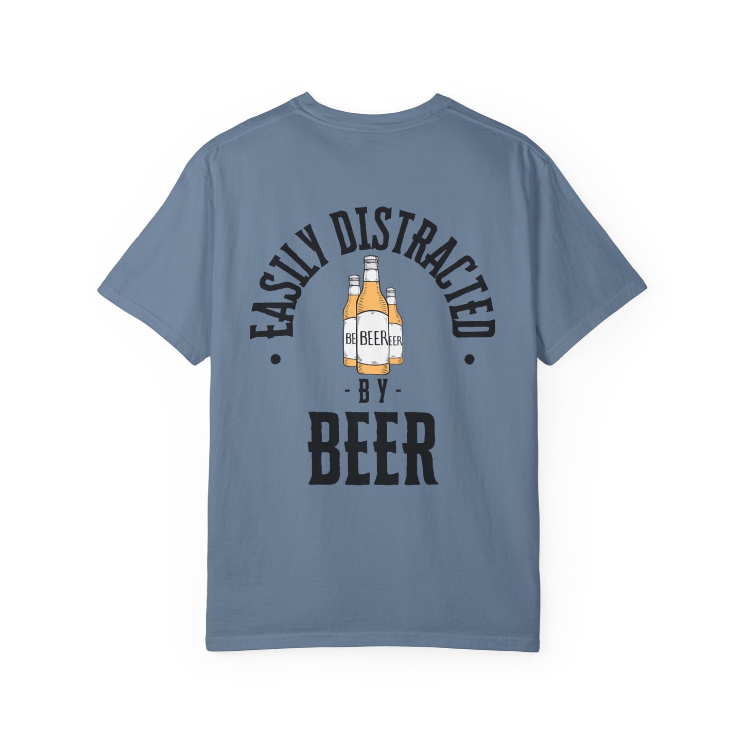 Just Bros Easily Distracted by Beer - Comfort Colors